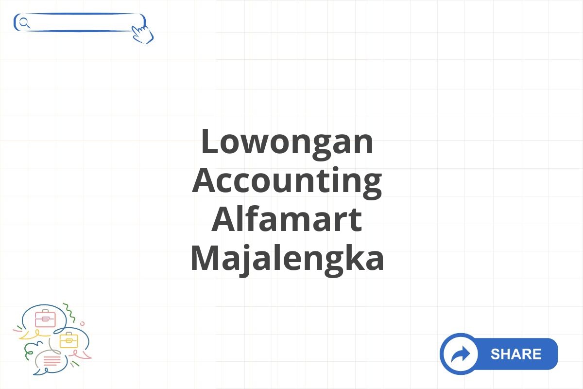 Lowongan Accounting Alfamart Majalengka