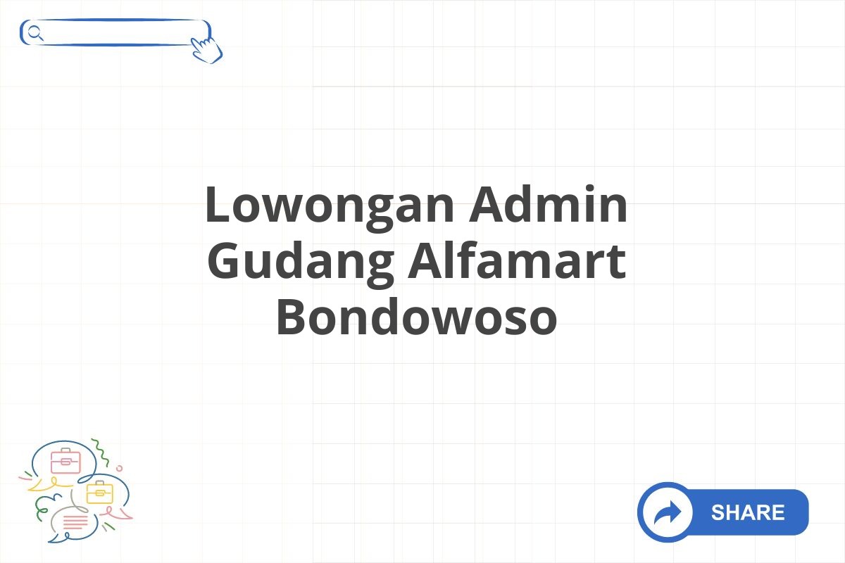 Lowongan Admin Gudang Alfamart Bondowoso