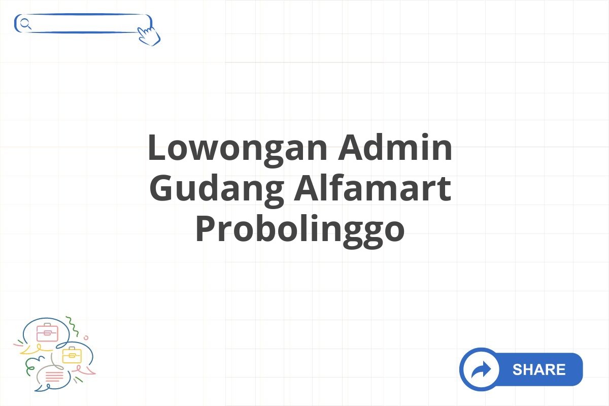 Lowongan Admin Gudang Alfamart Probolinggo