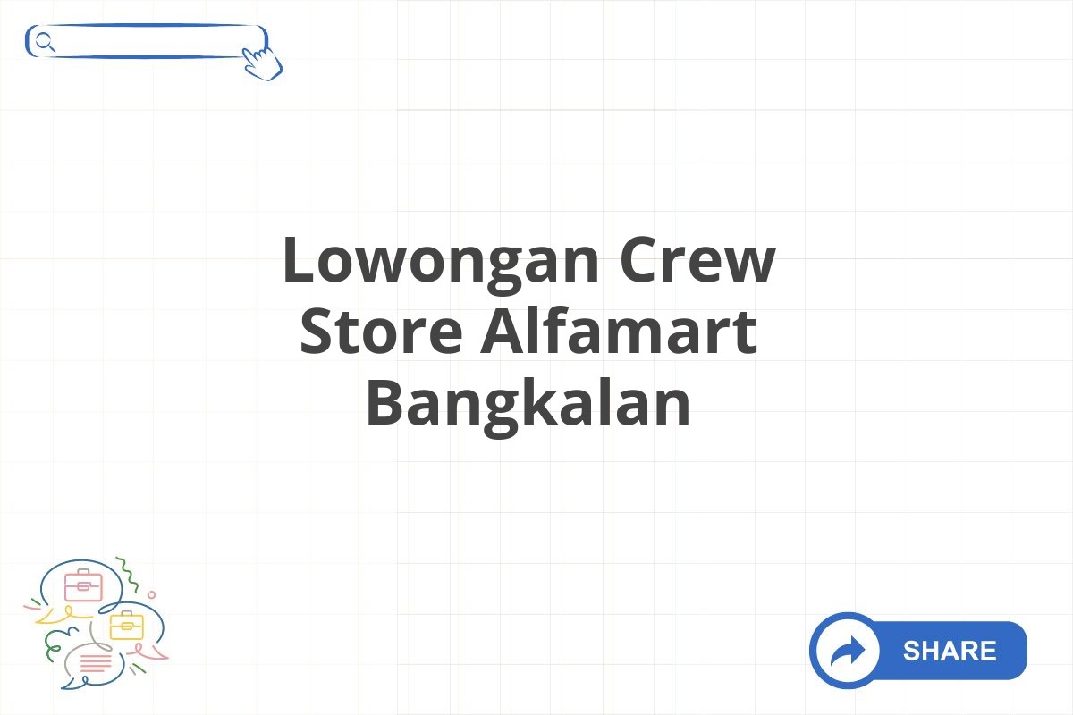 Lowongan Crew Store Alfamart Bangkalan