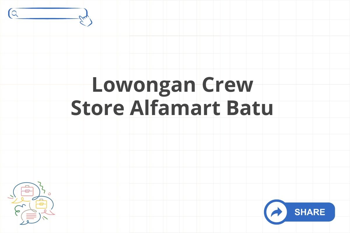 Lowongan Crew Store Alfamart Batu