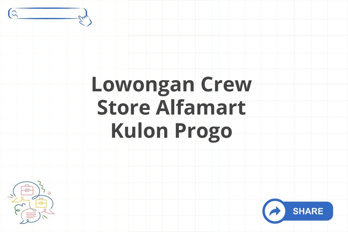 Lowongan Crew Store Alfamart Kulon Progo