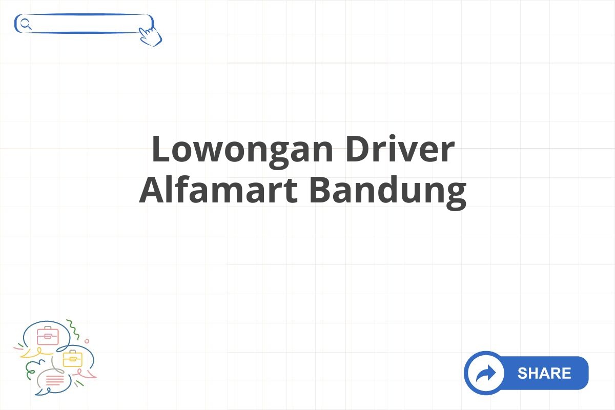 Lowongan Driver Alfamart Bandung