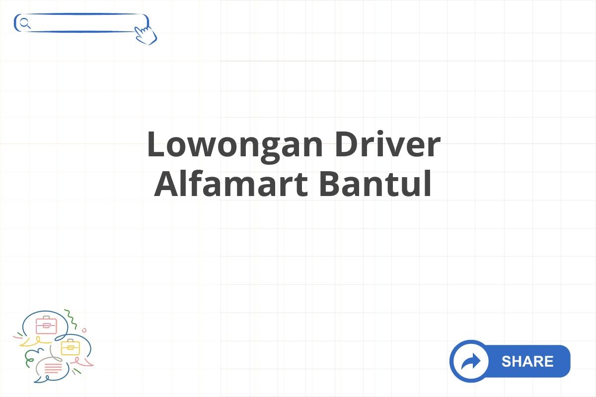 Lowongan Driver Alfamart Bantul