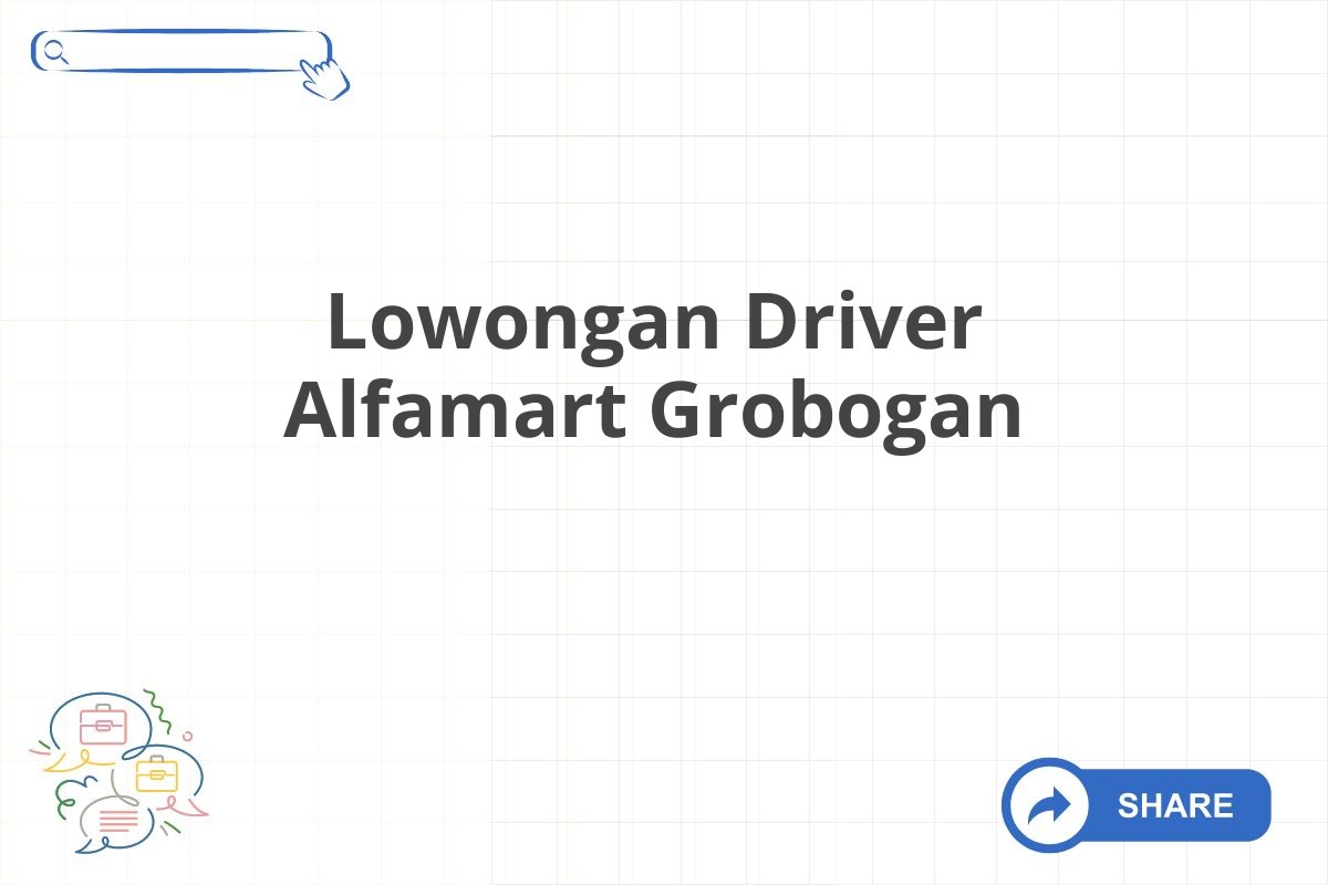 Lowongan Driver Alfamart Grobogan