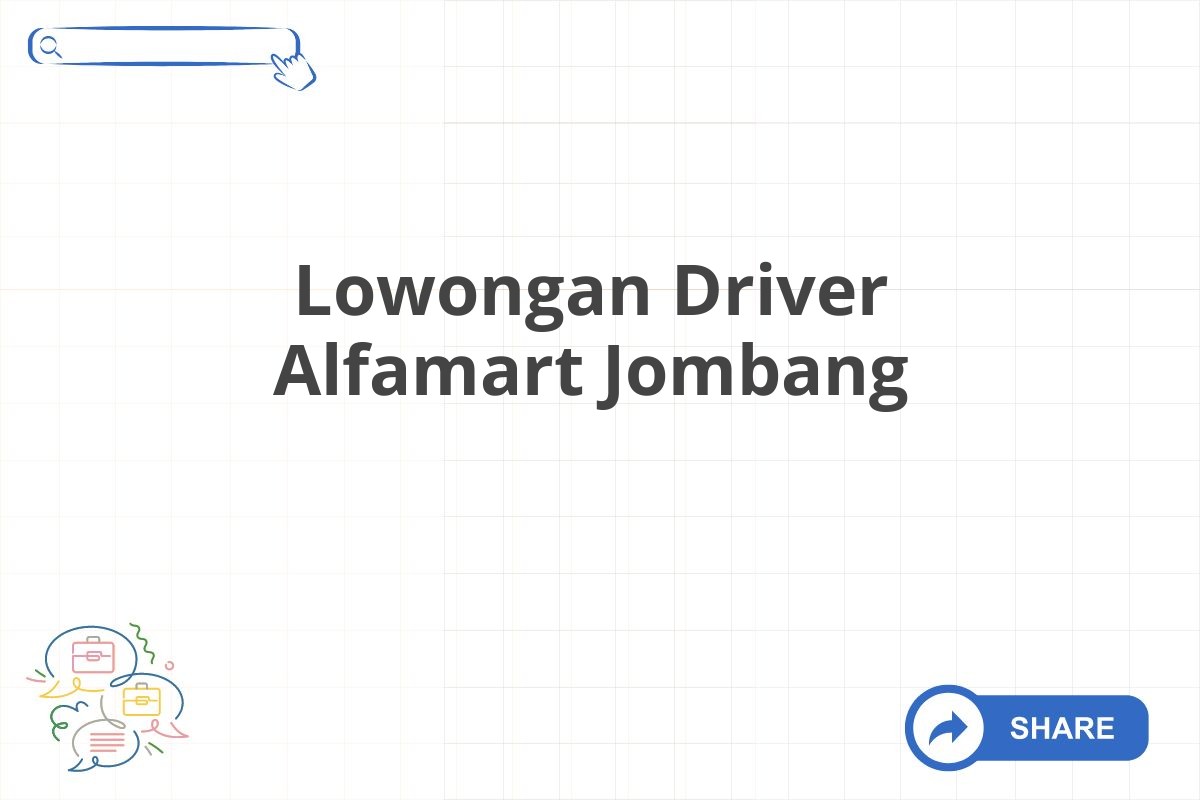 Lowongan Driver Alfamart Jombang