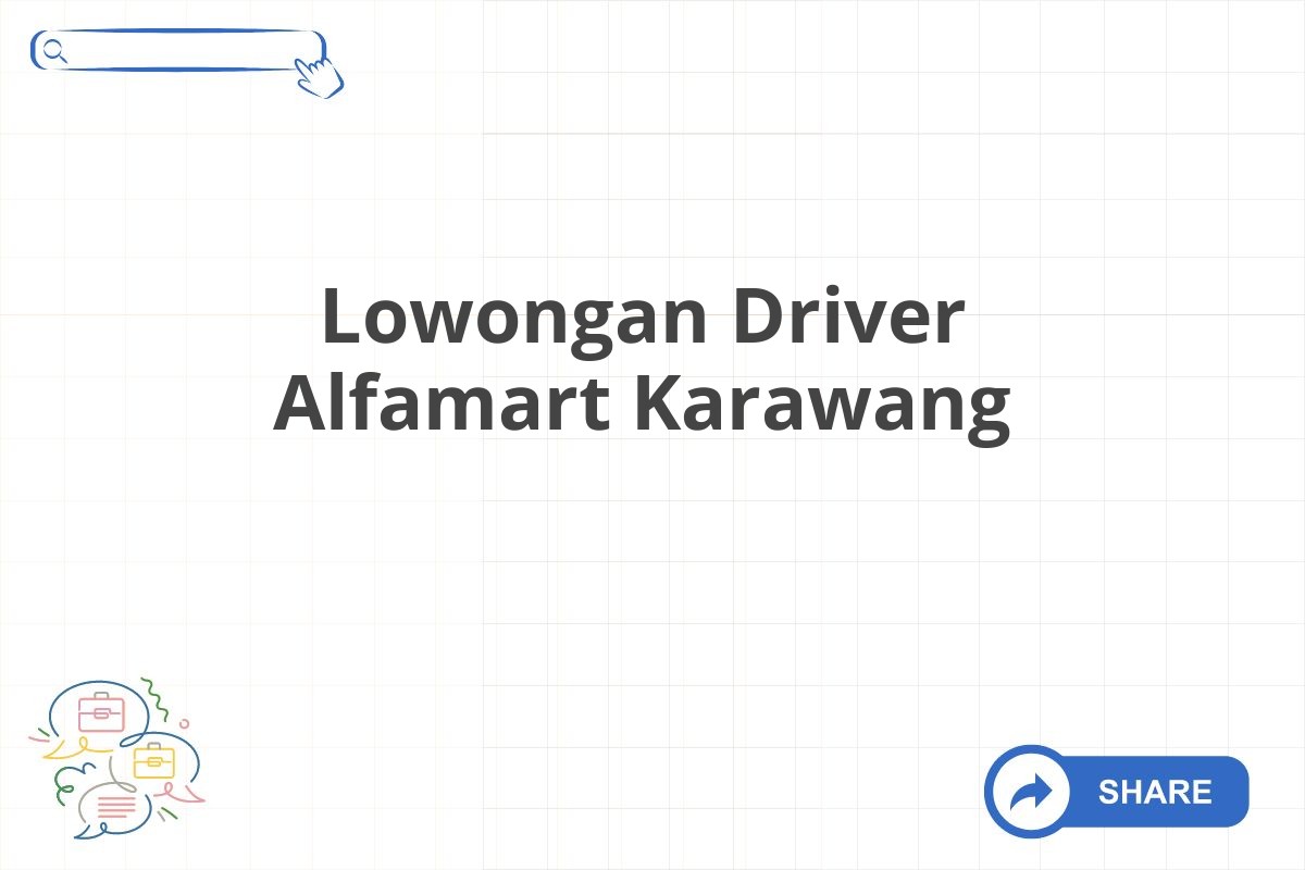 Lowongan Driver Alfamart Karawang