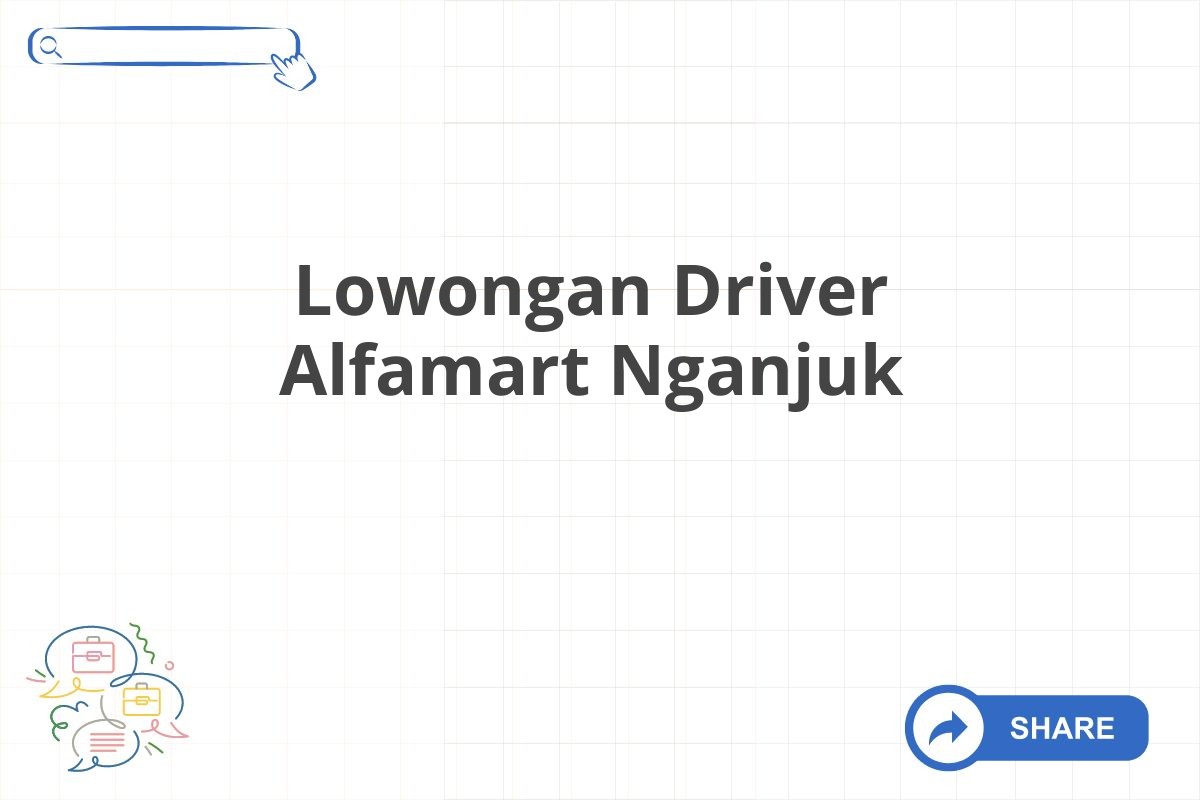 Lowongan Driver Alfamart Nganjuk