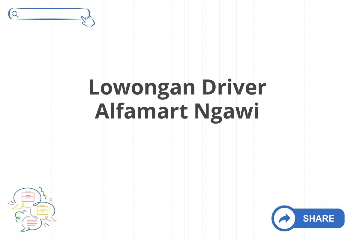 Lowongan Driver Alfamart Ngawi