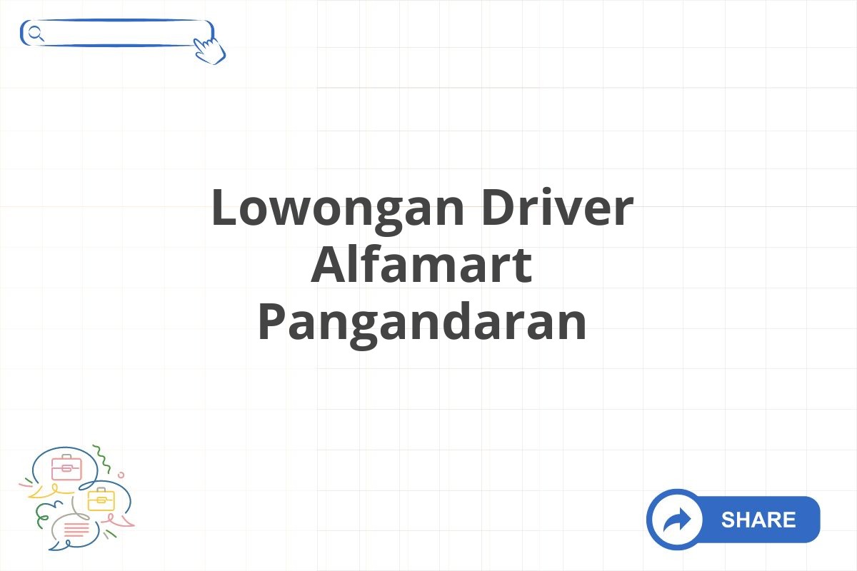 Lowongan Driver Alfamart Pangandaran