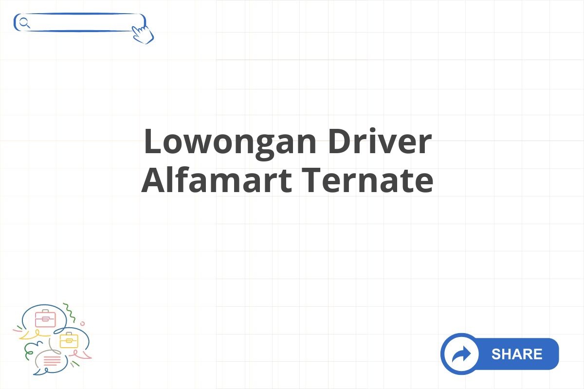 Lowongan Driver Alfamart Ternate