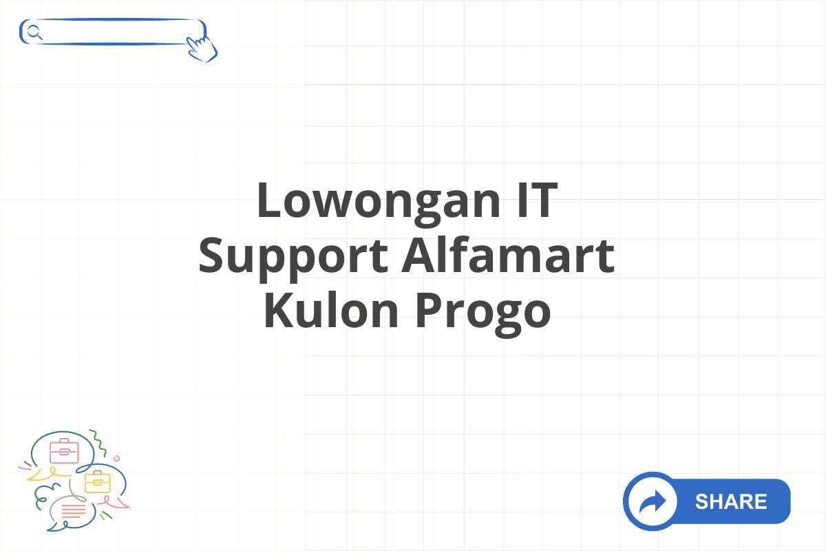 Lowongan IT Support Alfamart Kulon Progo