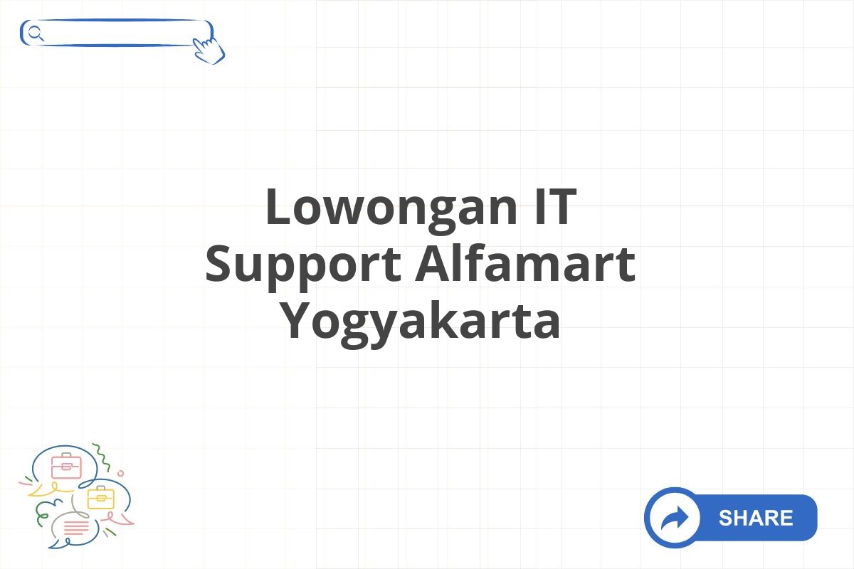 Lowongan IT Support Alfamart Yogyakarta