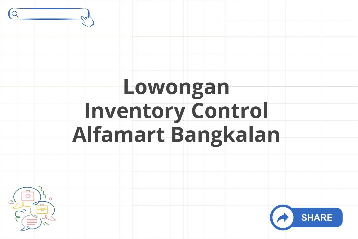 Lowongan Inventory Control Alfamart Bangkalan