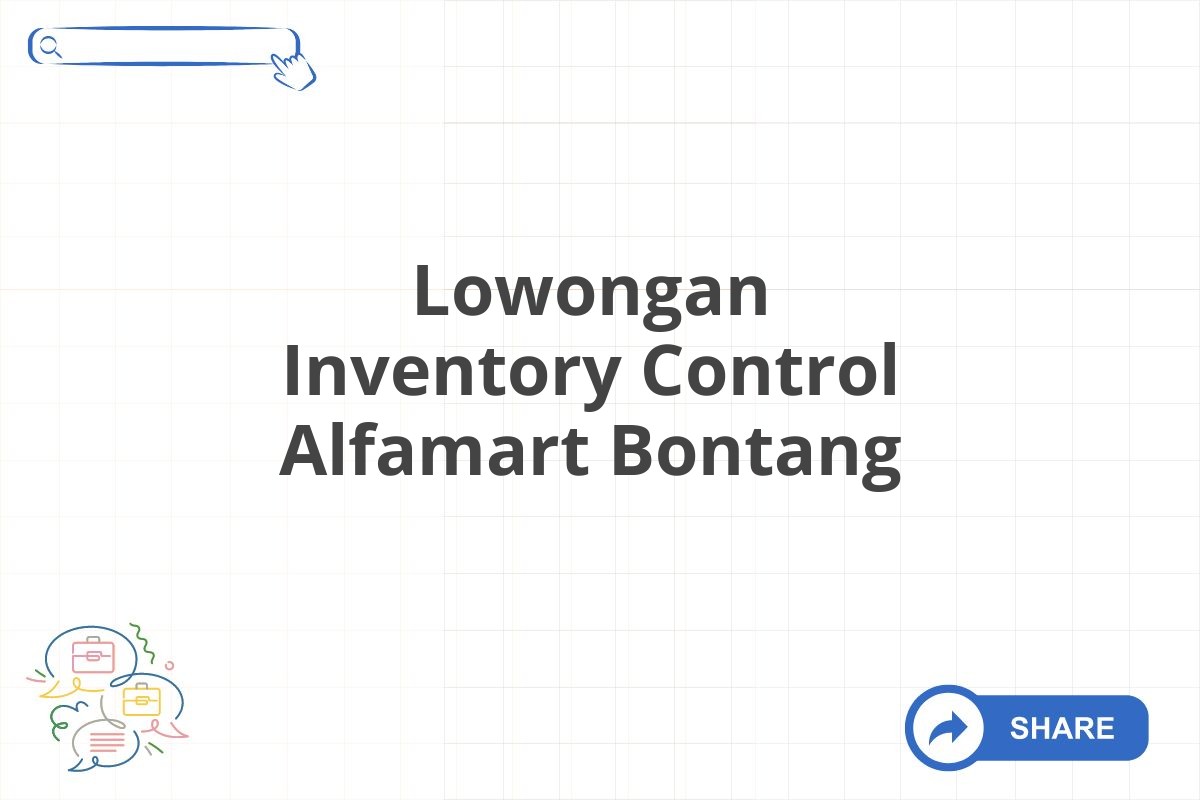 Lowongan Inventory Control Alfamart Bontang