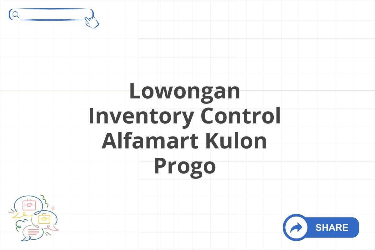 Lowongan Inventory Control Alfamart Kulon Progo