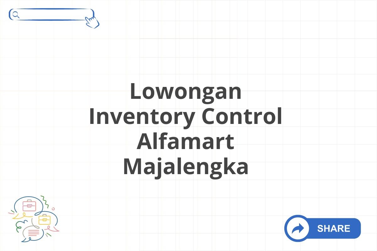 Lowongan Inventory Control Alfamart Majalengka