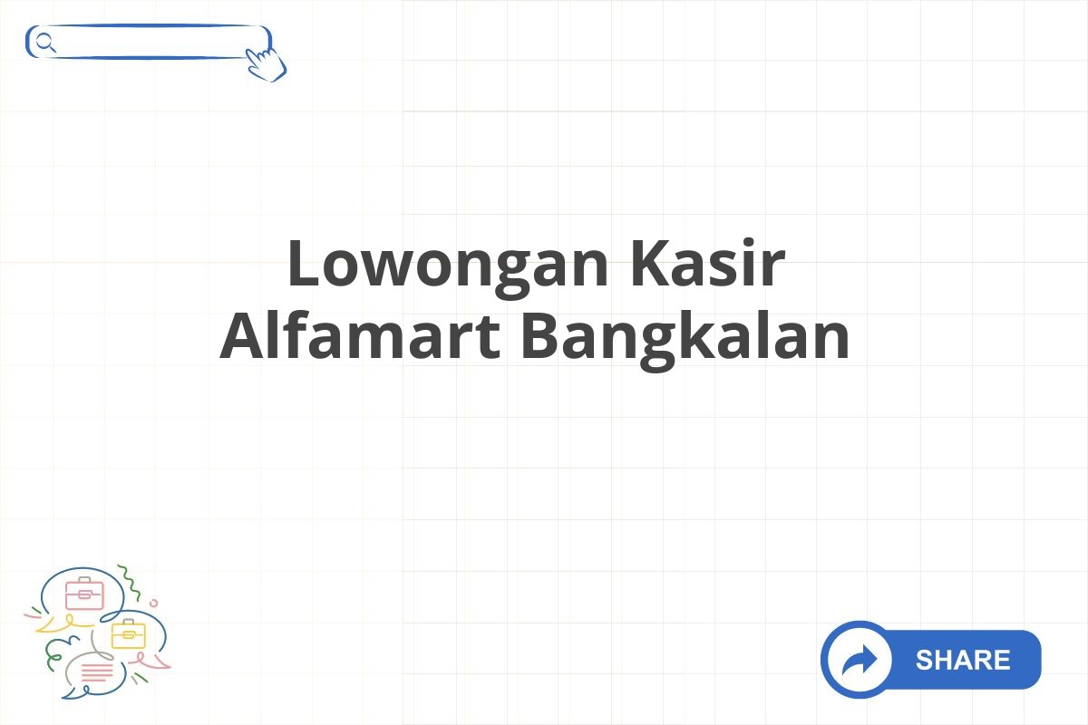 Lowongan Kasir Alfamart Bangkalan