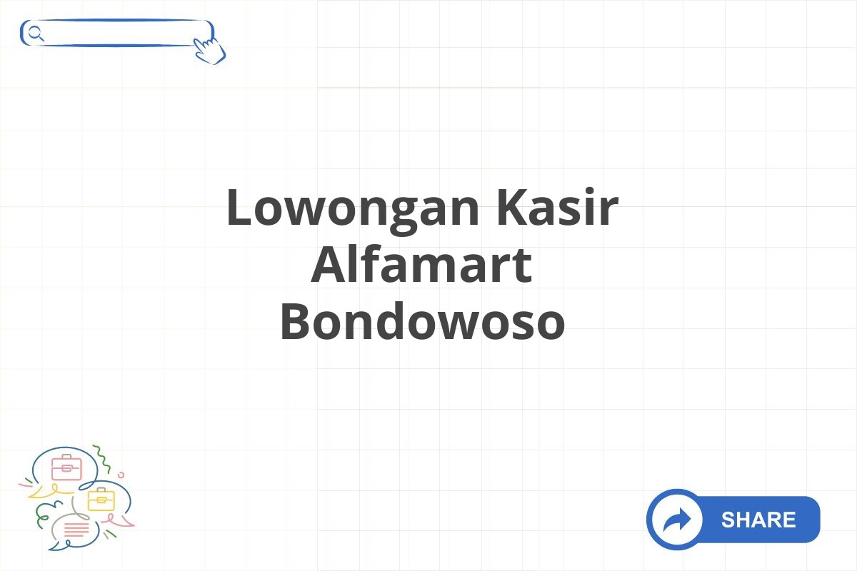 Lowongan Kasir Alfamart Bondowoso