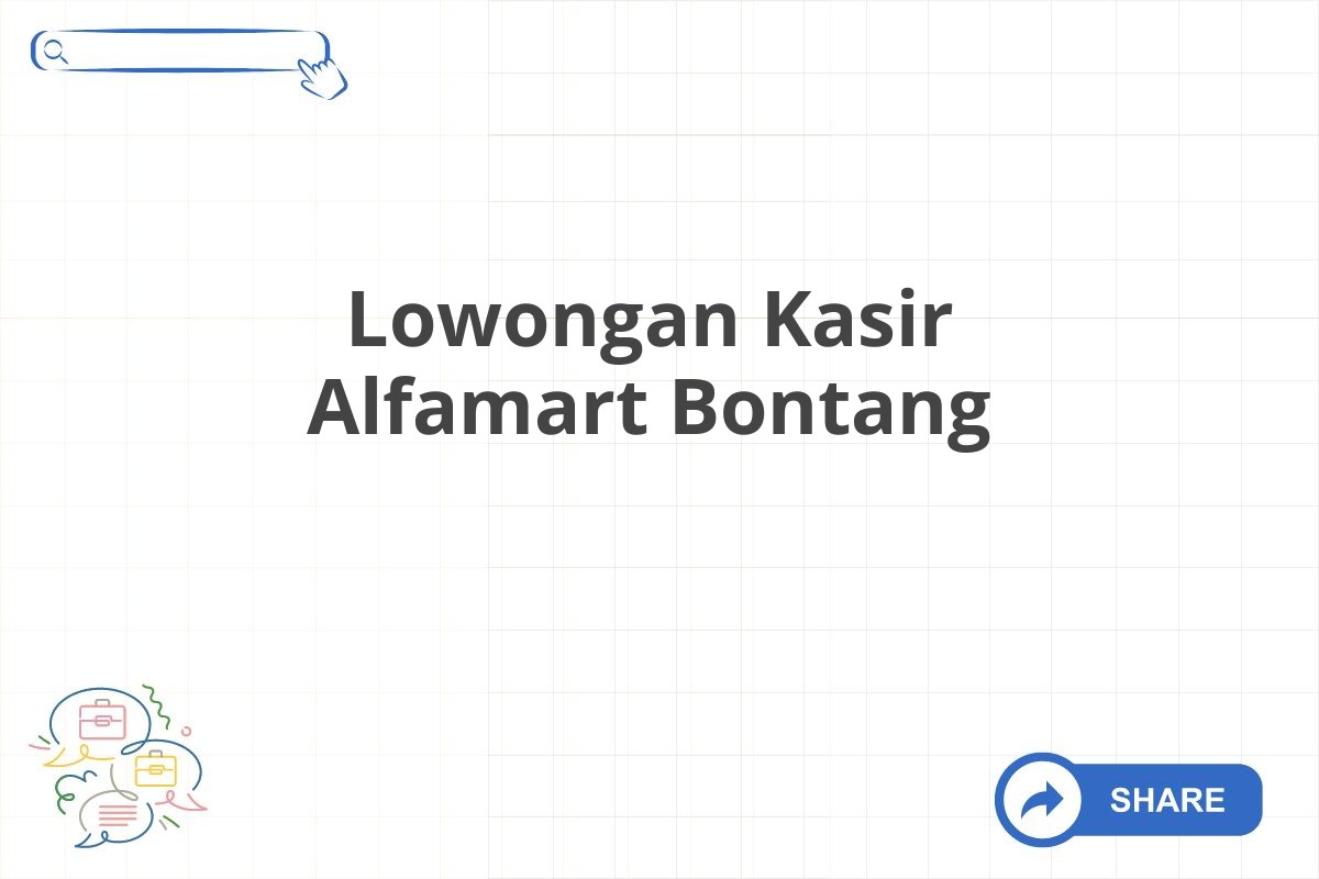 Lowongan Kasir Alfamart Bontang