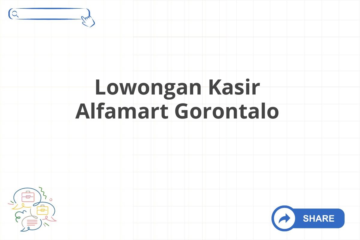 Lowongan Kasir Alfamart Gorontalo