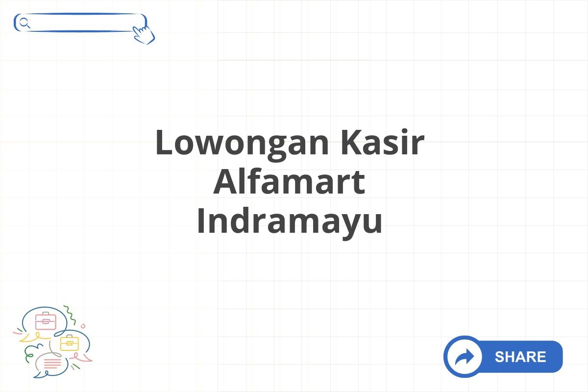 Lowongan Kasir Alfamart Indramayu