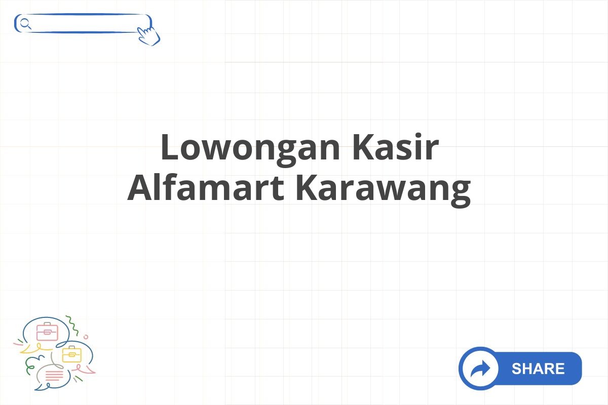 Lowongan Kasir Alfamart Karawang