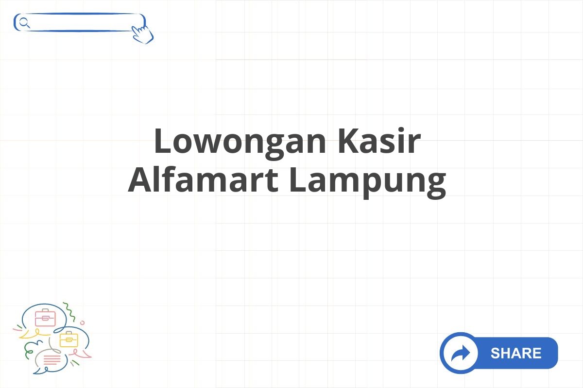 Lowongan Kasir Alfamart Lampung