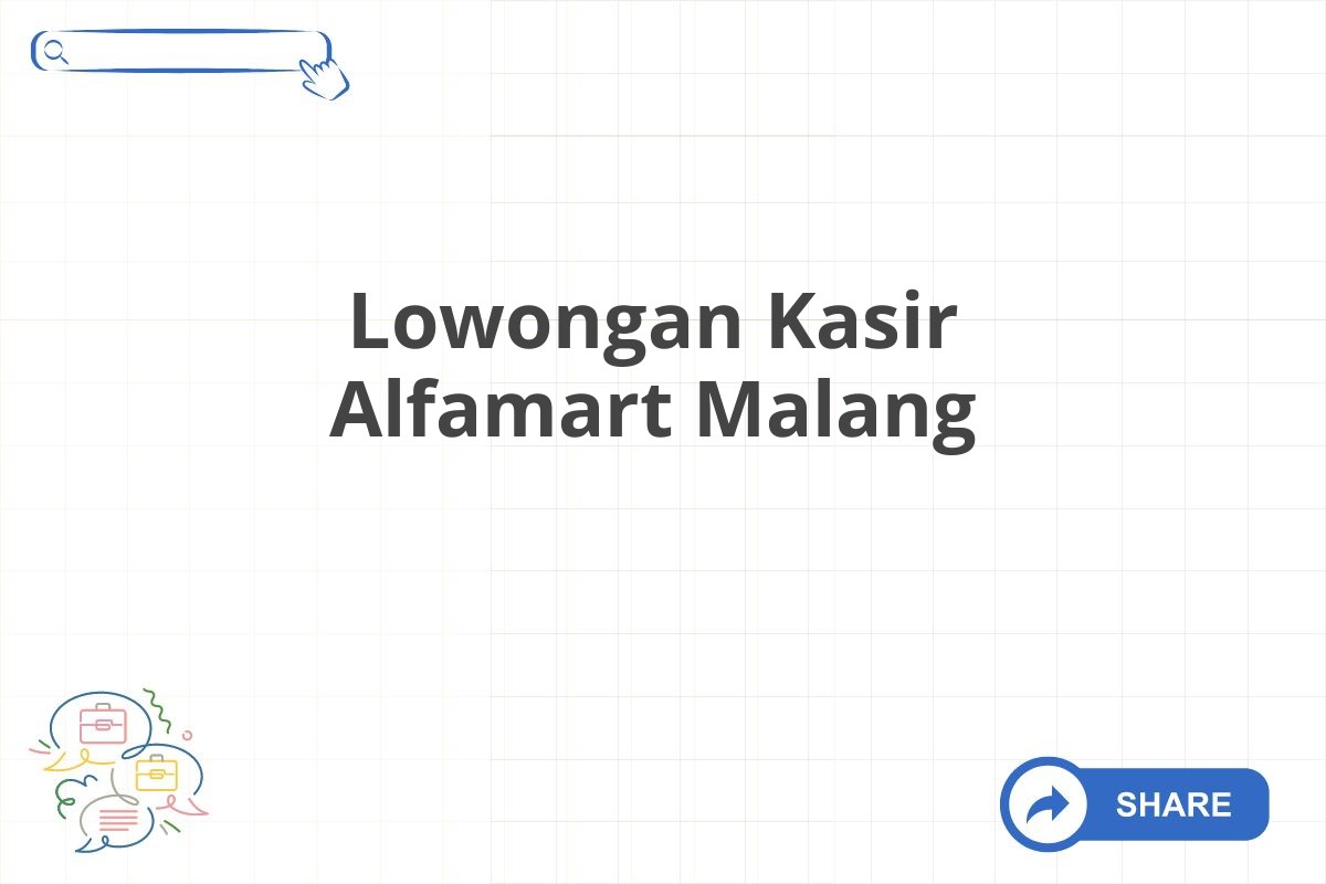 Lowongan Kasir Alfamart Malang