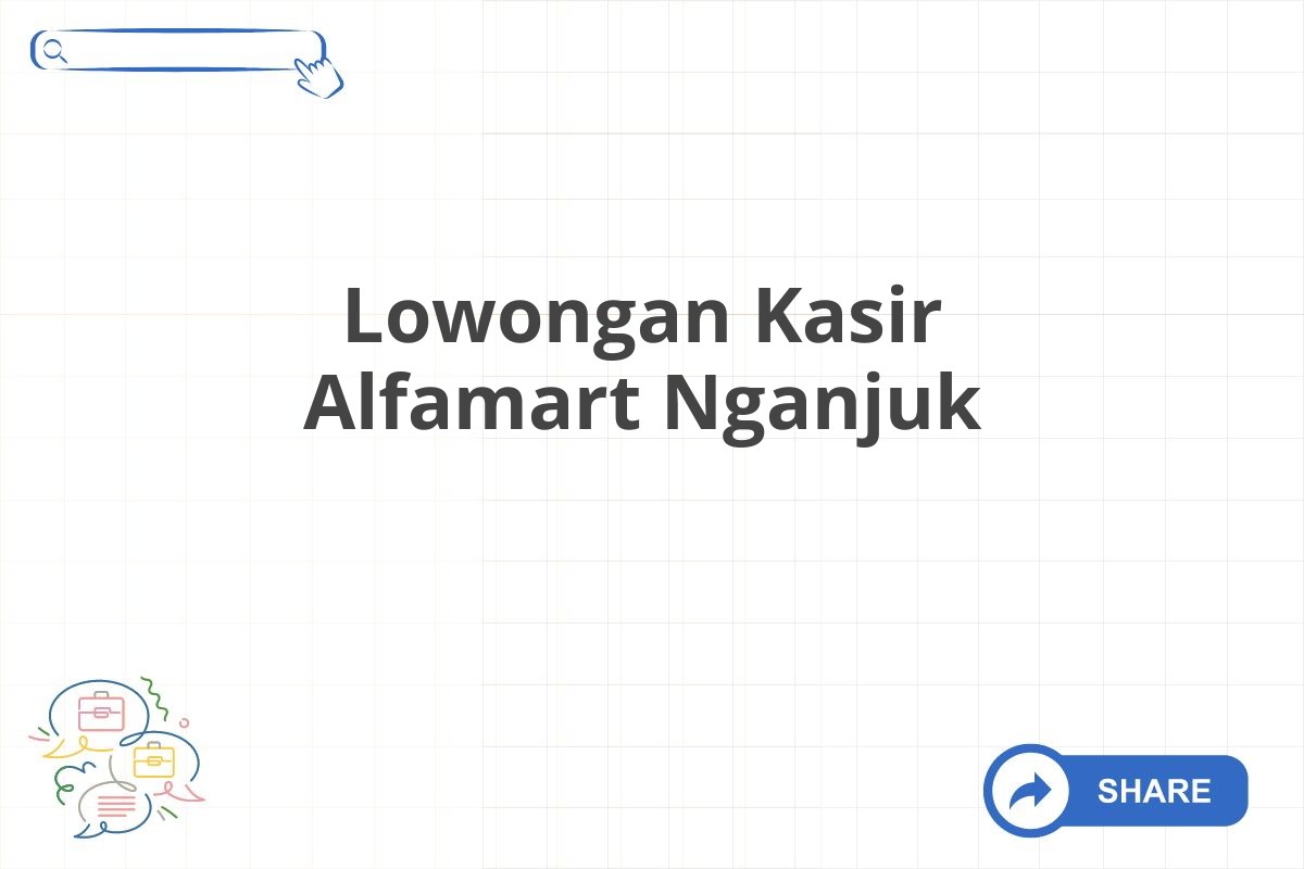 Lowongan Kasir Alfamart Nganjuk