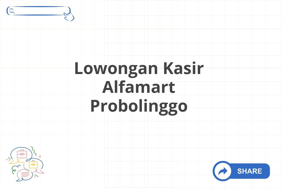 Lowongan Kasir Alfamart Probolinggo