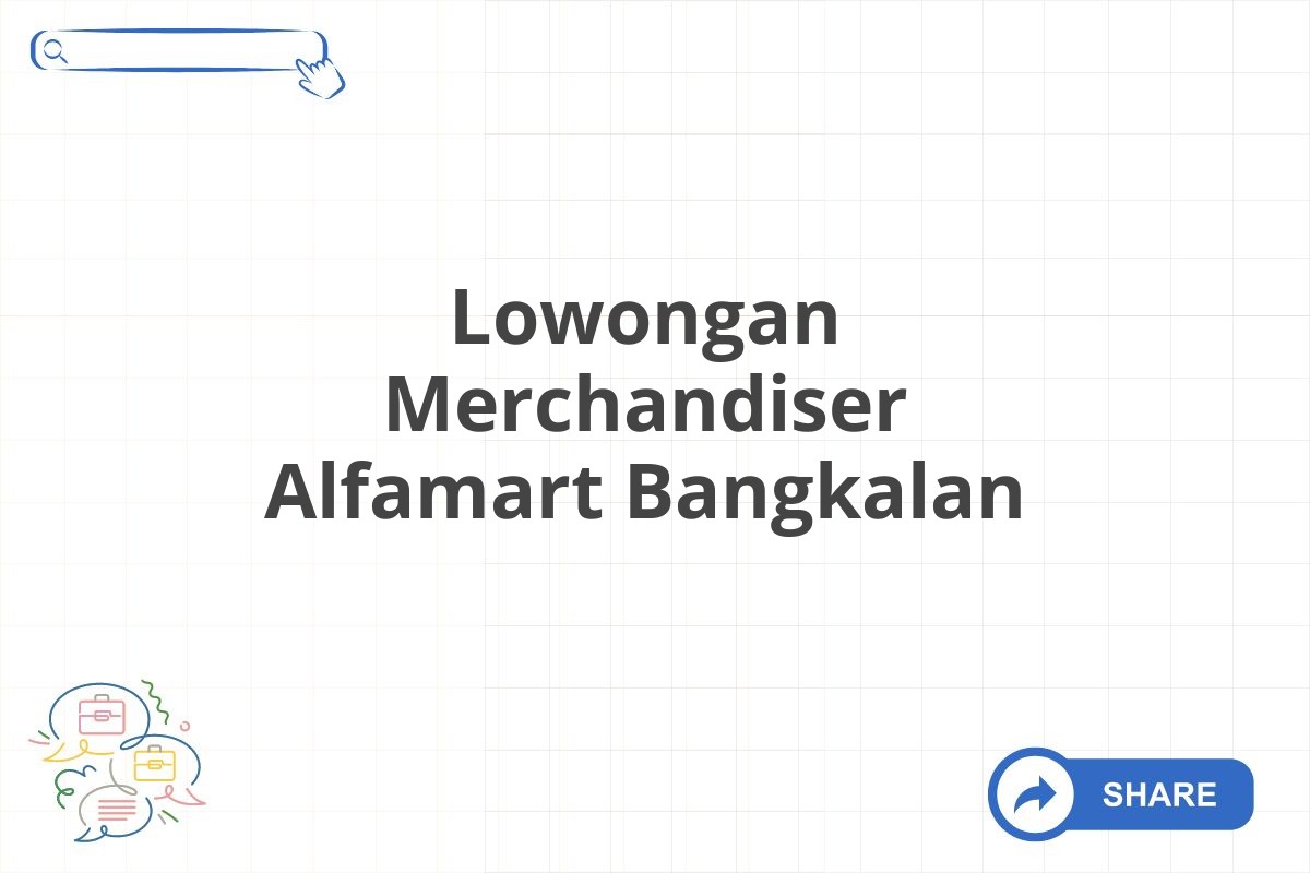 Lowongan Merchandiser Alfamart Bangkalan