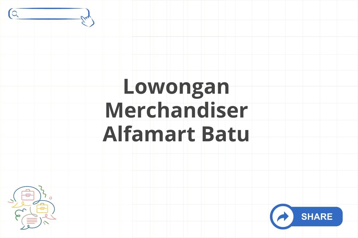 Lowongan Merchandiser Alfamart Batu