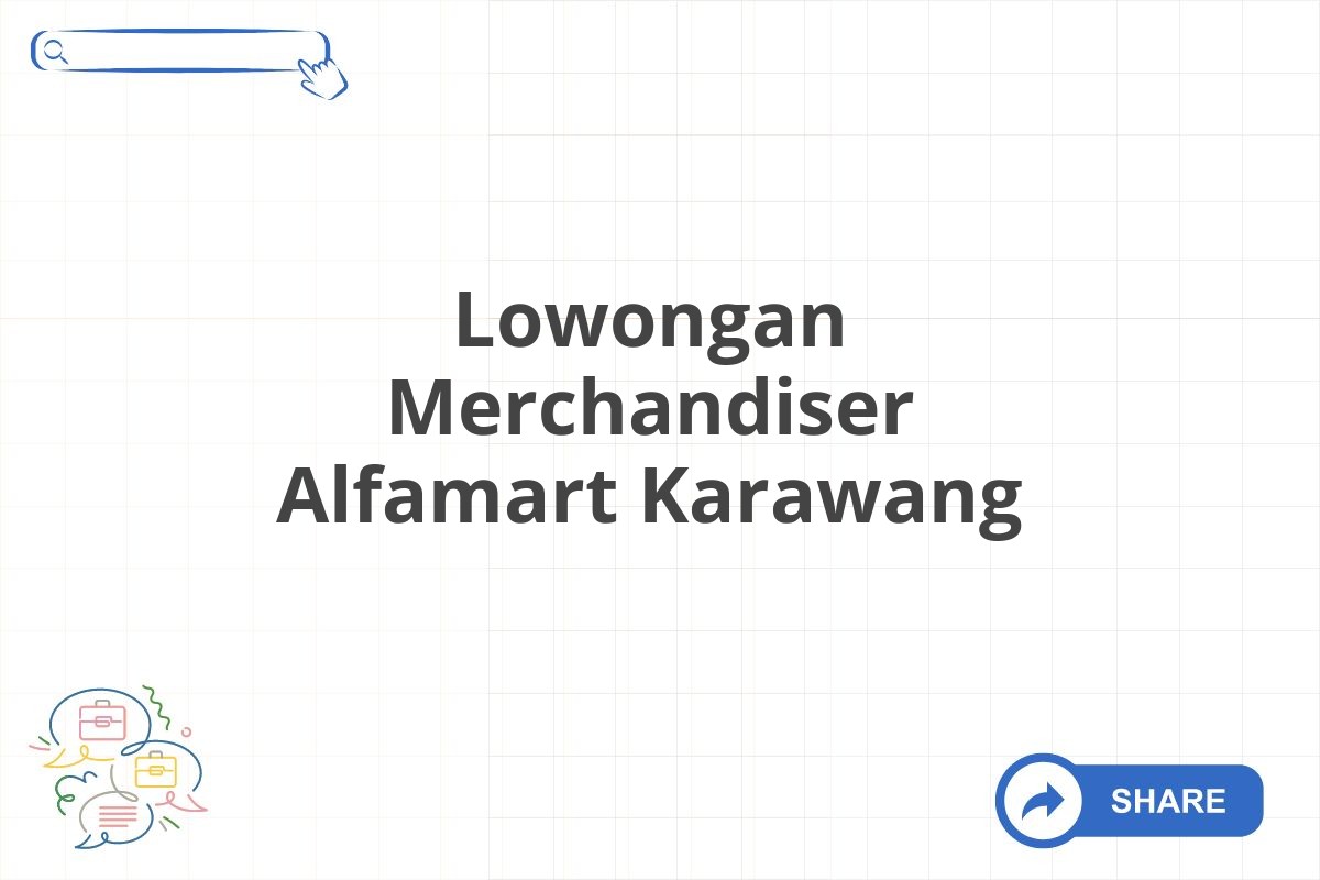 Lowongan Merchandiser Alfamart Karawang