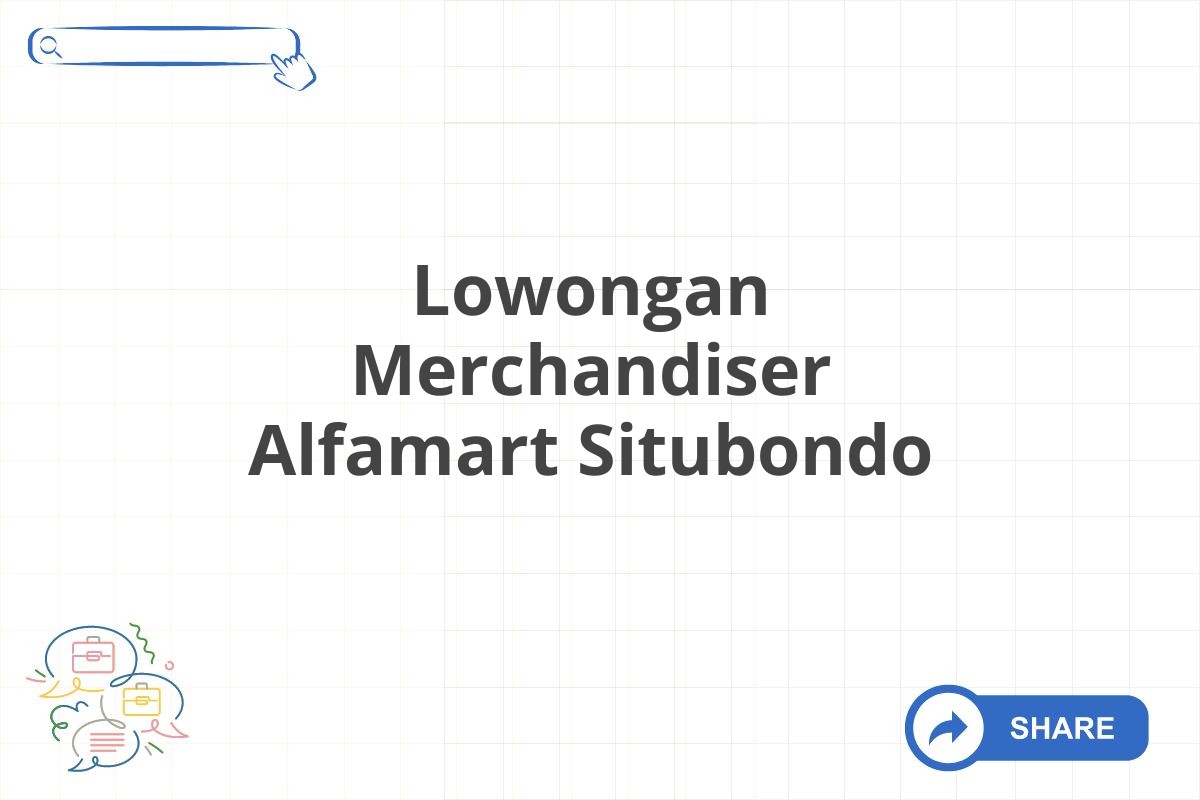 Lowongan Merchandiser Alfamart Situbondo