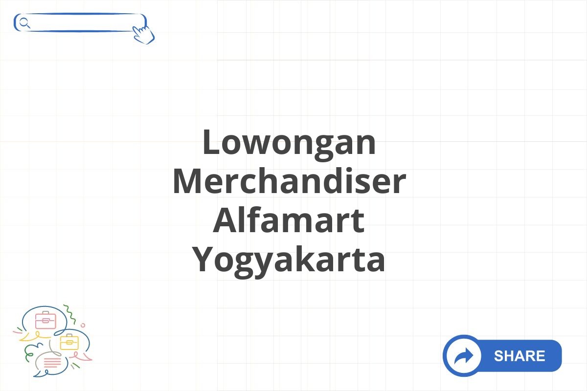 Lowongan Merchandiser Alfamart Yogyakarta