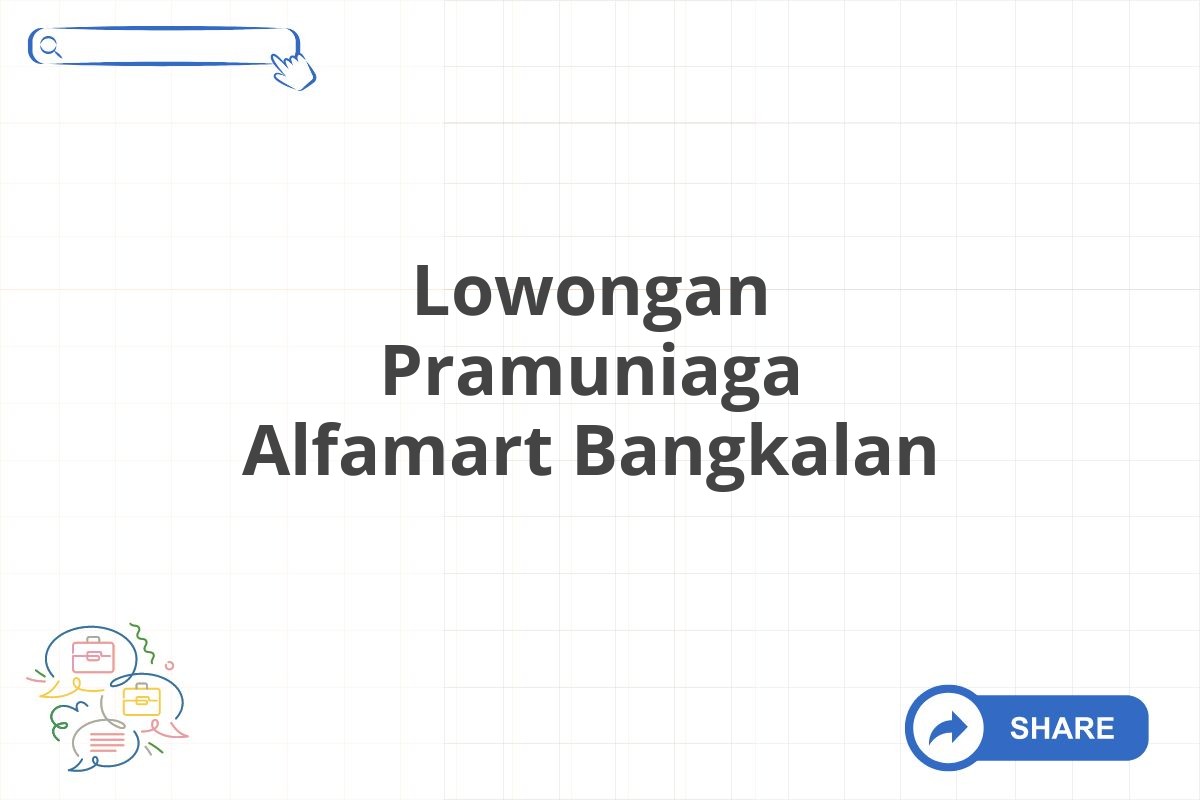 Lowongan Pramuniaga Alfamart Bangkalan