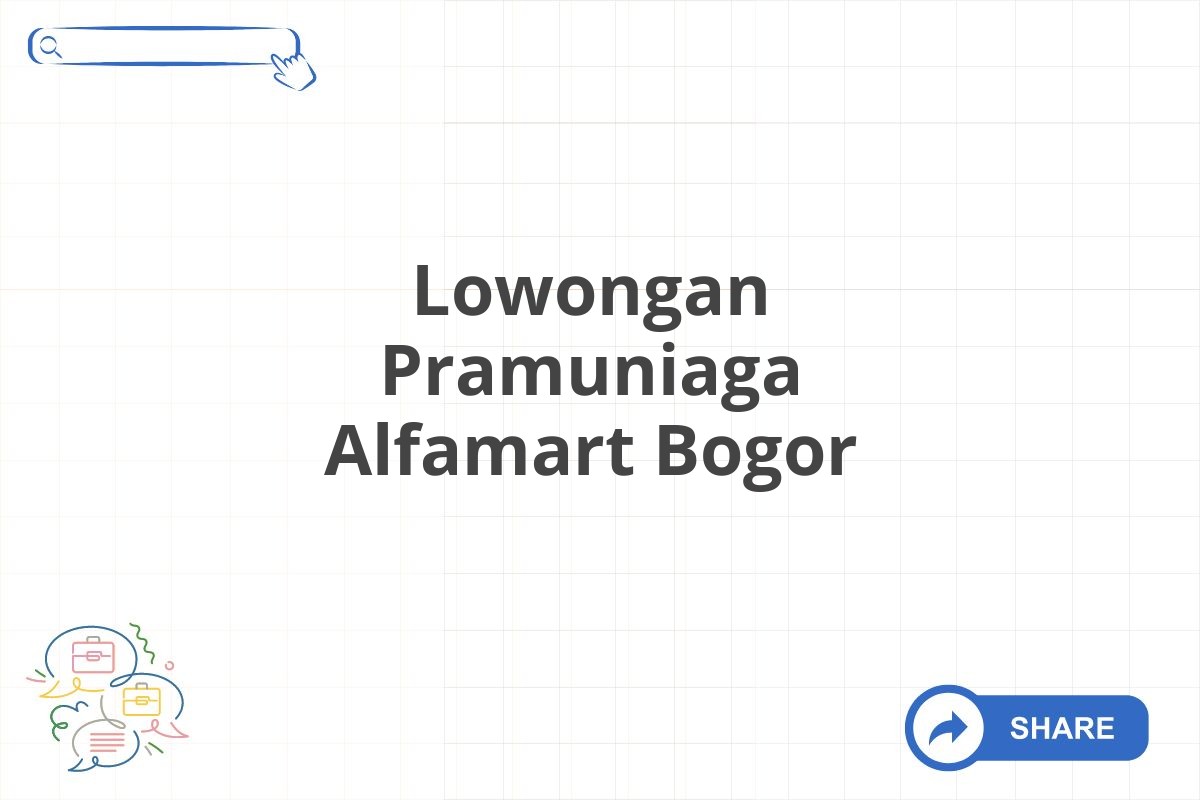 Lowongan Pramuniaga Alfamart Bogor