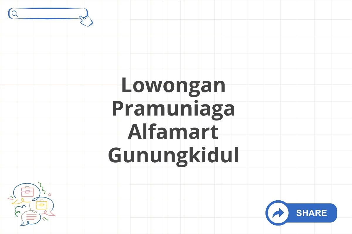 Lowongan Pramuniaga Alfamart Gunungkidul