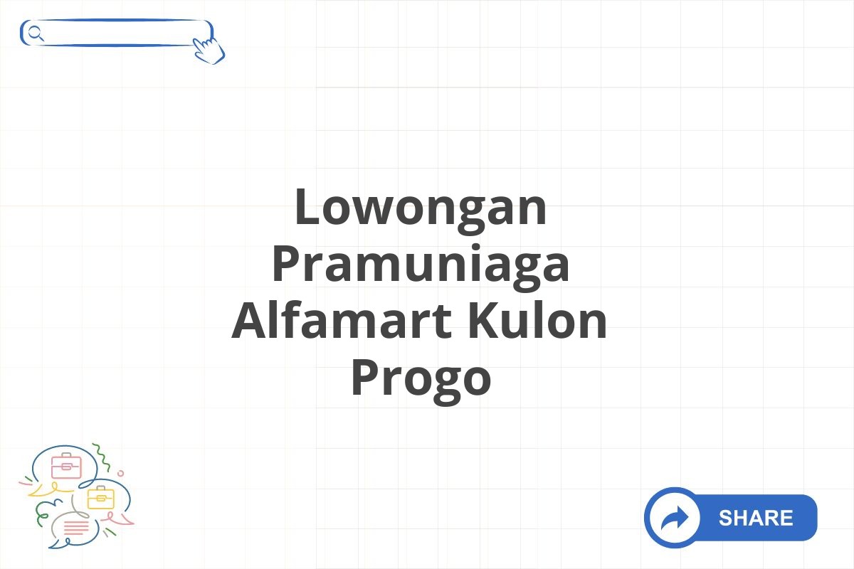 Lowongan Pramuniaga Alfamart Kulon Progo