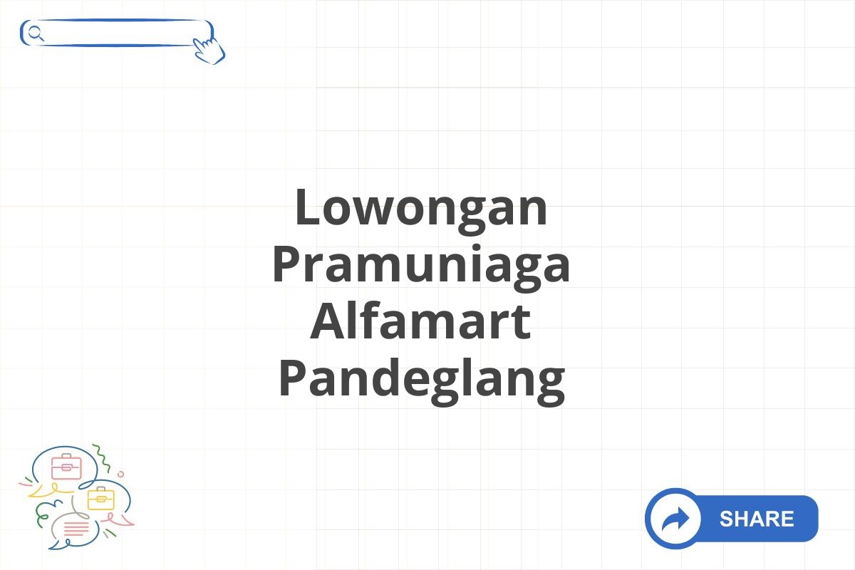 Lowongan Pramuniaga Alfamart Pandeglang