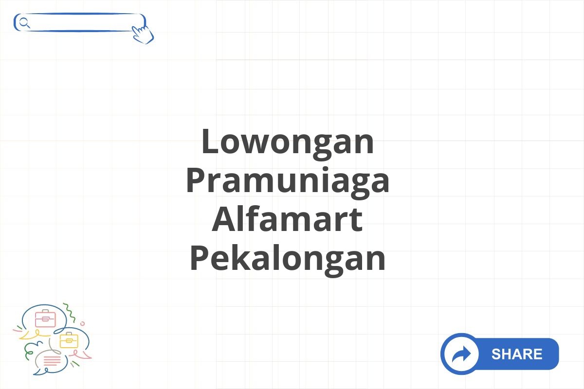 Lowongan Pramuniaga Alfamart Pekalongan