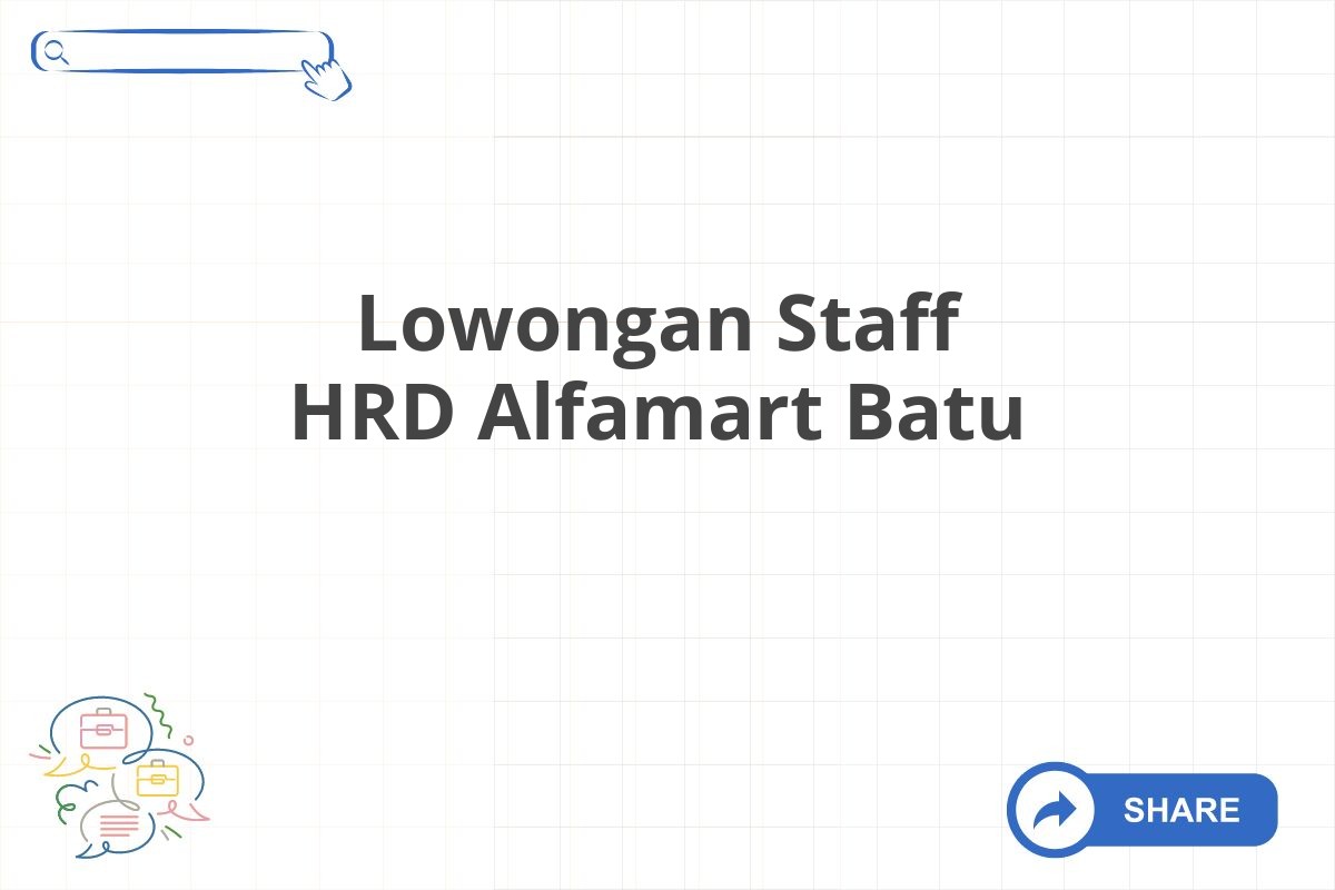 Lowongan Staff HRD Alfamart Batu