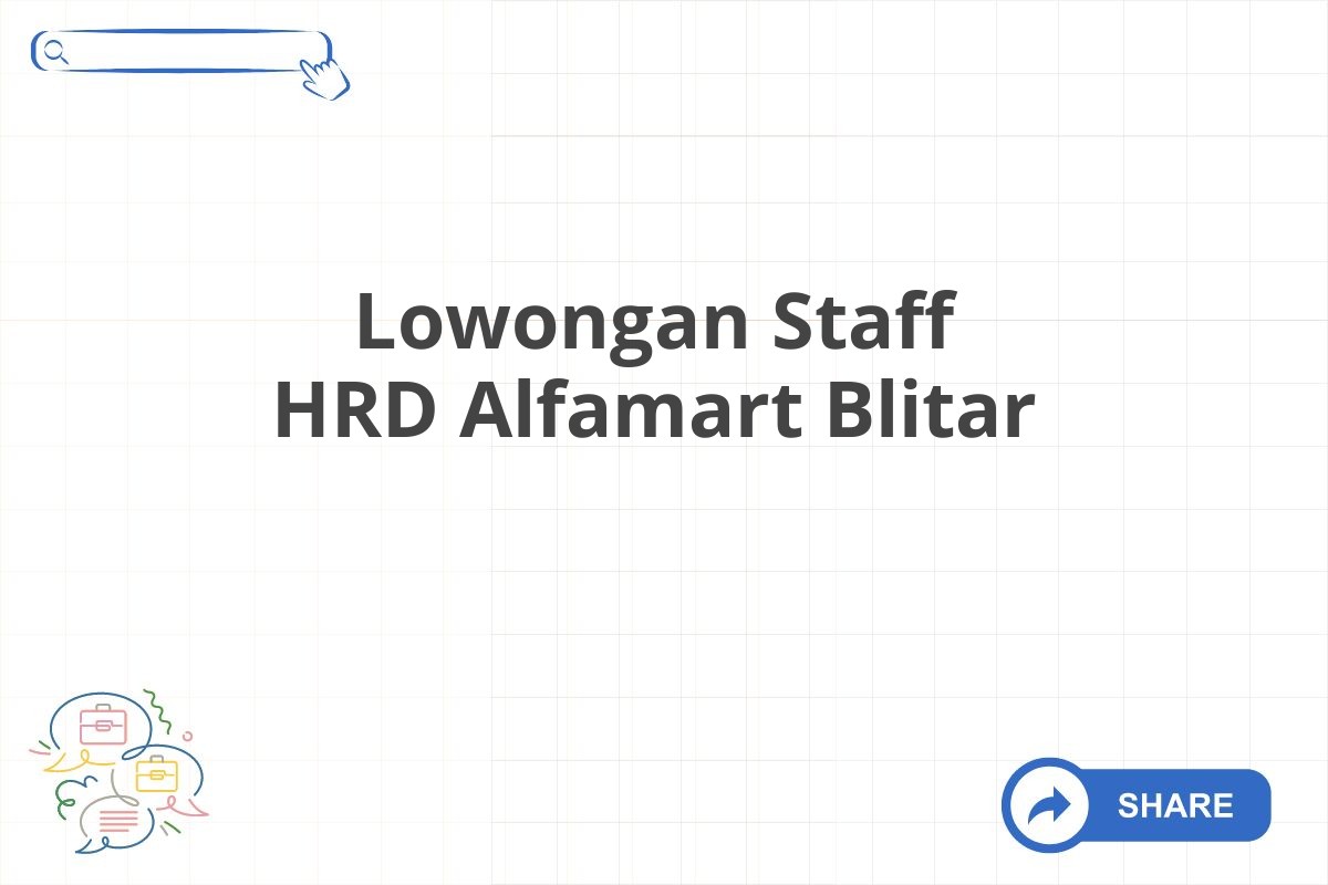 Lowongan Staff HRD Alfamart Blitar