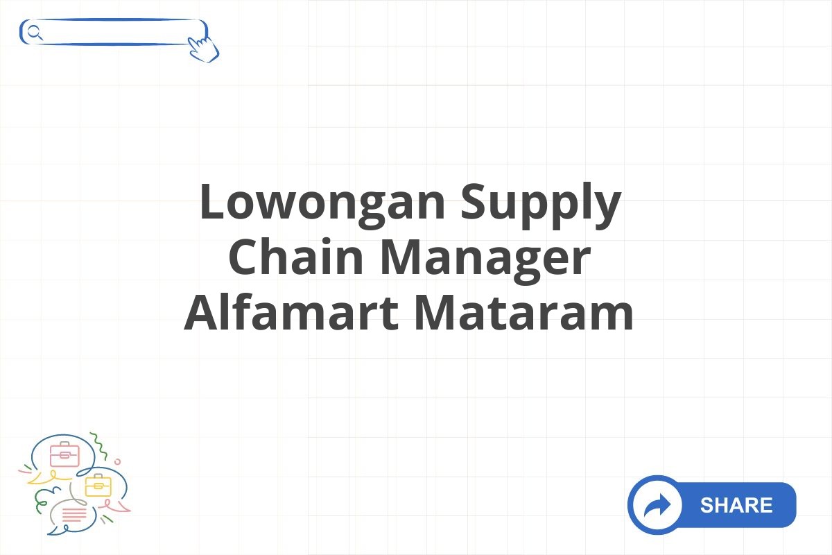 Lowongan Supply Chain Manager Alfamart Mataram