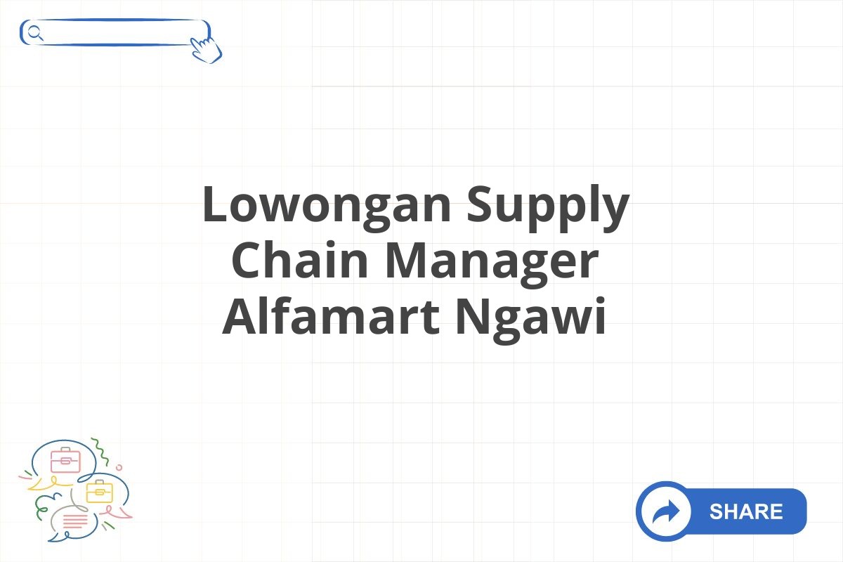 Lowongan Supply Chain Manager Alfamart Ngawi