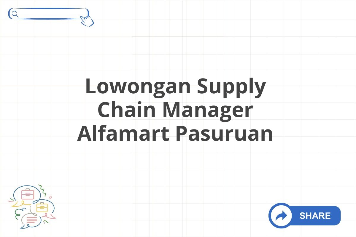 Lowongan Supply Chain Manager Alfamart Pasuruan